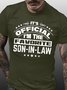 Men's It Is Official I Am The Favorite Son-In-Law Funny Graphic Printing Casual Cotton Text Letters Loose T-Shirt