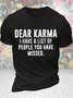 Men's Funny Dear Karma I Have A List Of People You Have Missed Graphic Printing Casual Text Letters Crew Neck T-Shirt