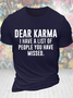 Men's Funny Dear Karma I Have A List Of People You Have Missed Graphic Printing Casual Text Letters Crew Neck T-Shirt