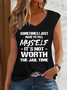Women's Funny Sometimes I Have To Tell Myself It's Just Not Worth The Jail Time V Neck Text Letters Tank Top
