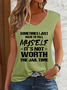 Women's Funny Sometimes I Have To Tell Myself It's Just Not Worth The Jail Time V Neck Text Letters Tank Top