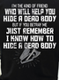 Men's I know how to hide a dead body Letters Casual Crew Neck T-Shirt