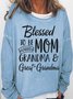 Wommen's Blessed to Be Called Mom Grandma and Great-grandma Crew Neck Casual Sweatshirt
