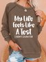 Women's Funny My Life Feel Like A Test Crew Neck Casual Sweatshirt