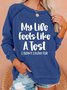 Women's Funny My Life Feel Like A Test Crew Neck Casual Sweatshirt