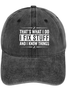 Men's /Women's  that's what i do i fix things and i know things  Denim Hat