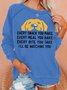 Women's Every Snack You Make I Will Watching You Funny Dog Graphic Print Casual Loose Crew Neck Sweatshirt