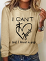 I Can't Jesus But I Know A Guy Printed Crew Neck Cotton-Blend Casual Long Sleeve Shirt