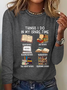 Women's Funny Book Lover Things I Do In My Spare Time Simple Crew Neck Text Letters Long Sleeve Shirt
