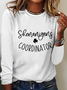 Women's Shenanigans Coordinator St. Patrick's Day Casual Long Sleeve Text Letters Simple Shirt