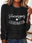 Women's Shenanigans Coordinator St. Patrick's Day Casual Long Sleeve Text Letters Simple Shirt