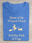 Home Of The Wicked Witch And Her Pack Of Dogs Print Cotton T-shirt