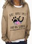 Horse Smell And Dog Slobber Dog Lover Horse Lover Casual Sweatshirt