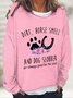 Horse Smell And Dog Slobber Dog Lover Horse Lover Casual Sweatshirt