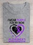 I Wear Purple For Mom With My Heart Alzheimer  Cotton T-shirt