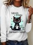 Sarcasm & Attitude Angry Cat Funny Quote Casual Long Sleeve Shirt