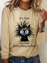 It'S Fine I'M Fine Everything Is Fine Print Casual Long Sleeve Shirt