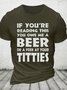 If You're Reading This, You Owe Me A Peek At Your Titties Cotton T-shirt