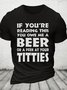 If You're Reading This, You Owe Me A Peek At Your Titties Cotton T-shirt