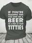 If You're Reading This, You Owe Me A Peek At Your Titties Cotton T-shirt