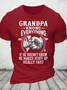 Grandpa -Knows Everything If He Doesn't Know He Makes Stuff Up Really Fast Cotton T-Shirt
