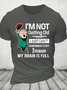 I'm Not Getting Old I'm Just Can't Remember Stuff Cotton T-Shirt