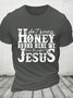 Don't Worry Honey Round Here We Leave the Judgin' to Jesus Cotton T-shirt
