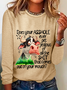 Does Your Asshole Ever Get Jealous Funny Cow Casual Long Sleeve Shirt
