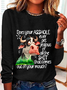 Does Your Asshole Ever Get Jealous Funny Cow Casual Long Sleeve Shirt