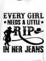 Women's Every Girl Needs A Little RIP In Her Jeans Print Casual Hoodie
