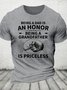 Dad Is An Honor Being A Grandfather Is Priceless Cotton T-Shirt