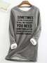 Funny Letters Sometimes Talking To Your Sister Is All The Therapy Casual Fluff Fleece Fabric Sweatshirt
