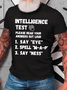 Intelligence Test Say Eye M A P Ness Cotton T-Shirt