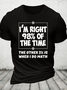 I'm Right 98% Of The Time The Other 3% Is When I Do Math Cotton T-Shirt