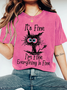 It's Fine I'm fine Everything Is Fine Funny Cat Print T-Shirt