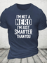 Funny Nerd T-Shirt Smart Person Cotton T-Shirt
