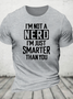 Funny Nerd T-Shirt Smart Person Cotton T-Shirt