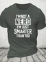 Funny Nerd T-Shirt Smart Person Cotton T-Shirt