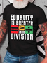 Equality Is Greater Than Division Cotton T-Shirt