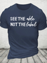 See The Able Not The Label Autism Cotton T-Shirt