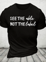 See The Able Not The Label Autism Cotton T-Shirt