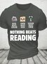 Nothing Beats Reading Librarian Book Bookworm Short Sleeve T-Shirt
