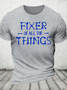 Fixer Of Things Cotton T-Shirt