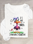 Funny Sarcastic If I Was A Bird I Know Who I'd Shit On Casual Long Sleeve Shirt