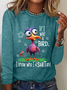 Funny Sarcastic If I Was A Bird I Know Who I'd Shit On Casual Long Sleeve Shirt