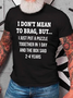 I Don't Mean To Brag, But.. Cotton T-Shirt