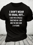 I Don't Mean To Brag, But.. Cotton T-Shirt