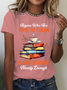 Anyone Who Has Time To Clean Is Not Reading Nearly Enough Book Lovers Cotton T-Shirt