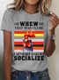 Almost Had To Socialize Cotton T-Shirt