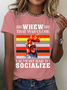 Almost Had To Socialize Cotton T-Shirt